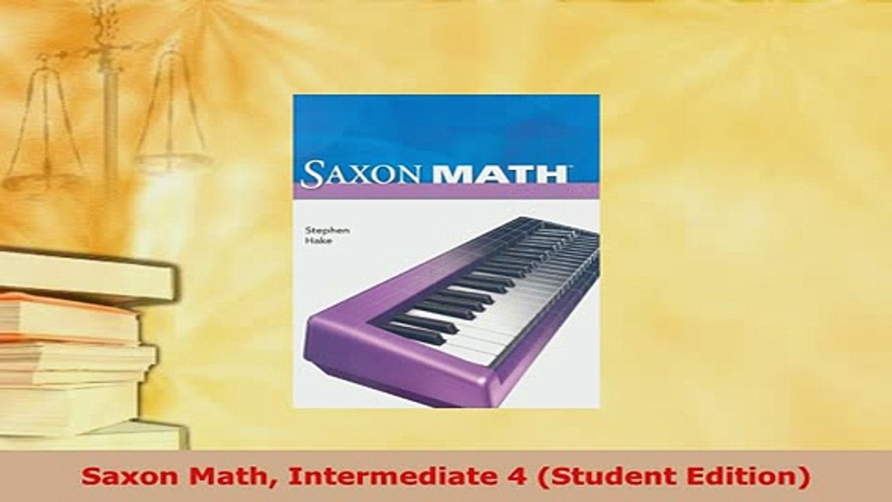 Download  Saxon Math Intermediate 4 Student Edition Read Online