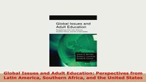 Download  Global Issues and Adult Education Perspectives from Latin America Southern Africa and the Read Online