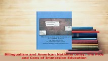 Download  Bilingualism and American National Unity The Pros and Cons of Immersion Education Download Online