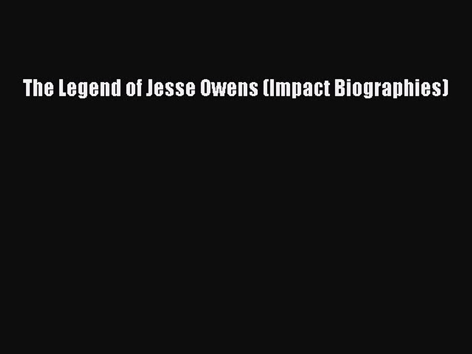 Read The Legend of Jesse Owens (Impact Biographies) Ebook Free