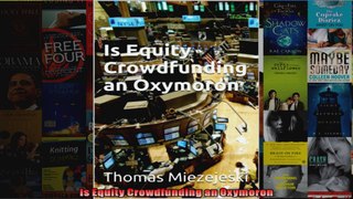 Is Equity Crowdfunding an Oxymoron