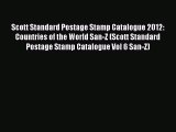 Read Scott Standard Postage Stamp Catalogue 2012: Countries of the World San-Z (Scott Standard