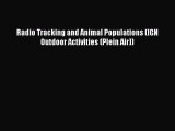 PDF Radio Tracking and Animal Populations (IGN Outdoor Activities (Plein Air))  Read Online
