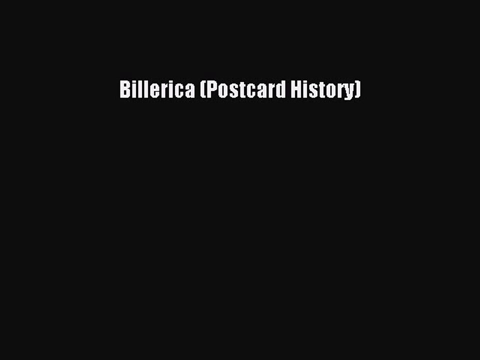 Download Billerica (Postcard History) Ebook Online