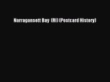 Read Narragansett Bay  (RI) (Postcard History) Ebook Online