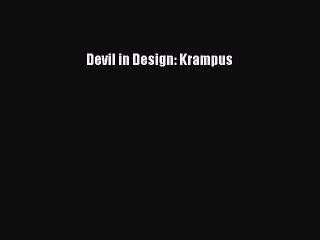 Read Devil in Design: Krampus PDF Online