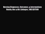 PDF Nursing Diagnoses Outcomes & Interventions Nanda Noc & Nic Linkages 2ND EDITION  EBook