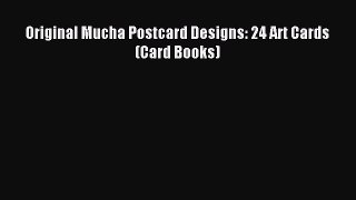 Download Original Mucha Postcard Designs: 24 Art Cards (Card Books) PDF Free