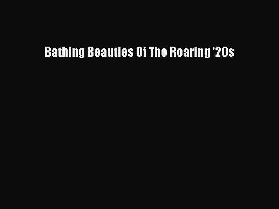 Read Bathing Beauties Of The Roaring '20s Ebook Online