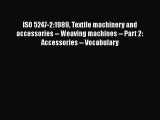 [Download] ISO 5247-2:1989 Textile machinery and accessories -- Weaving machines -- Part 2:
