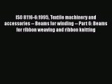 [PDF] ISO 8116-6:1995 Textile machinery and accessories -- Beams for winding -- Part 6: Beams