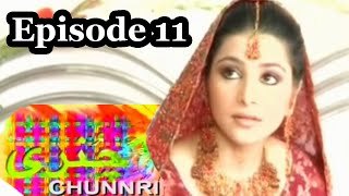 Chunnri PTV Home Old Drama - Full Episode in HD- Episode 11