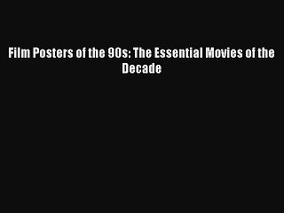 Download Film Posters of the 90s: The Essential Movies of the Decade PDF Online