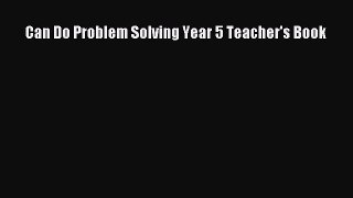 Read Can Do Problem Solving Year 5 Teacher's Book PDF Free