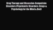 Read Drug Therapy and Obsessive-Compulsive Disorders (Psychiatric Disorders: Drugs & Psychology