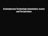 Download Contemporary Technology: Innovations Issues and Perspectives PDF Online