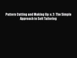 PDF Pattern Cutting and Making Up: v. 2: The Simple Approach to Soft Tailoring PDF Book Free