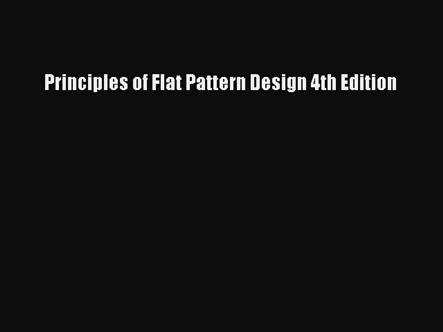 PDF Principles of Flat Pattern Design 4th Edition PDF Book Free