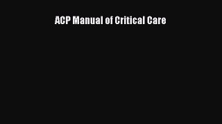 PDF ACP Manual of Critical Care Free Books