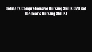 PDF Delmar's Comprehensive Nursing Skills DVD Set (Delmar's Nursing Skills)  EBook