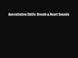 Download Auscultation Skills: Breath & Heart Sounds Free Books