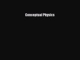 Read Conceptual Physics Ebook Free