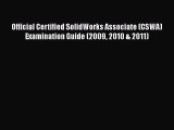 Read ‪Official Certified SolidWorks Associate (CSWA) Examination Guide (2009 2010 & 2011)‬