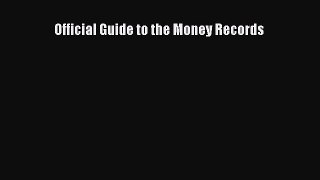 Download Official Guide to the Money Records Ebook Free