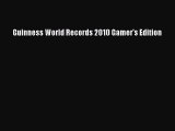 Download Guinness World Records 2010 Gamer's Edition Ebook Free