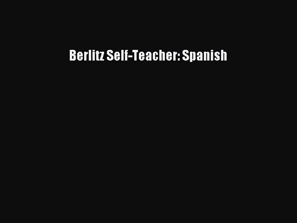 [Download PDF] Berlitz Self-Teacher: Spanish Read Free