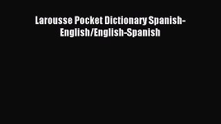 [Download PDF] Larousse Pocket Dictionary Spanish-English/English-Spanish PDF Online