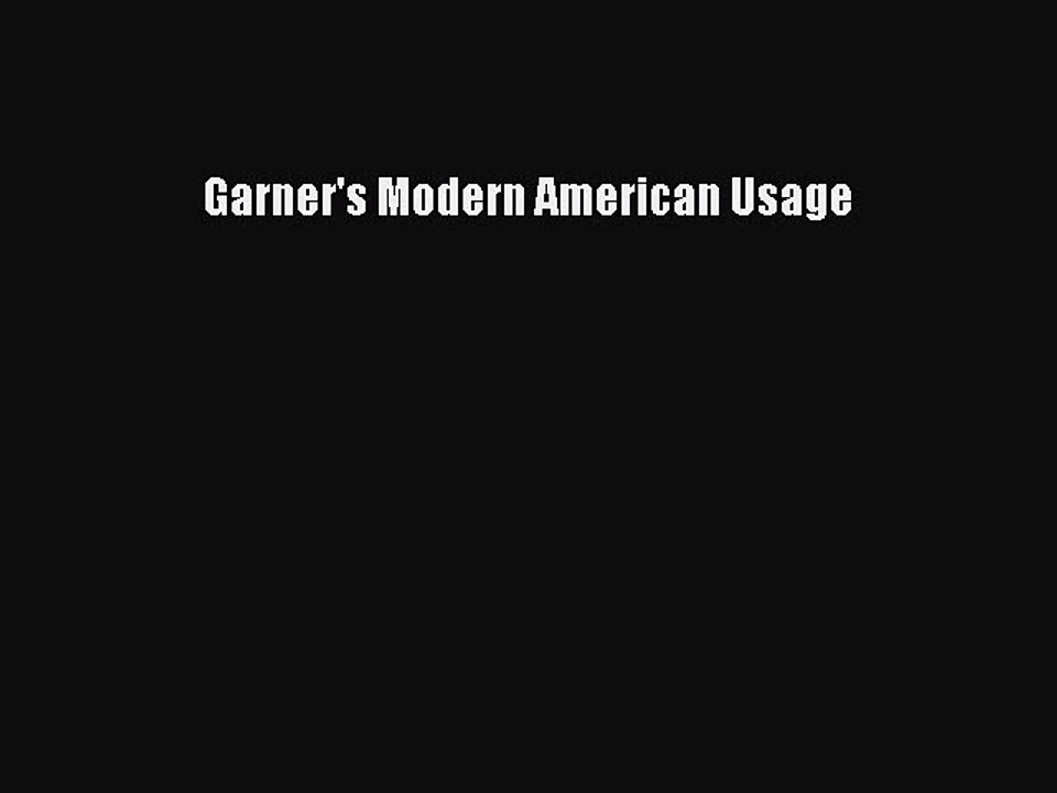 [Download PDF] Garner's Modern American Usage PDF Free