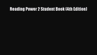 [Download PDF] Reading Power 2 Student Book (4th Edition) PDF Online