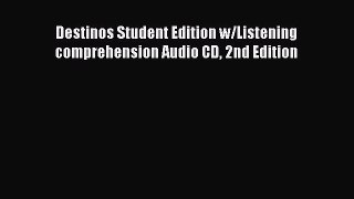 [Download PDF] Destinos Student Edition w/Listening comprehension Audio CD 2nd Edition Ebook