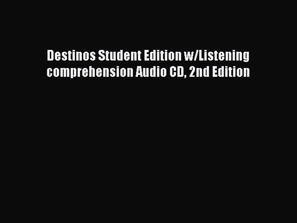 [Download PDF] Destinos Student Edition w/Listening comprehension Audio CD 2nd Edition Ebook