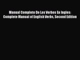 [Download PDF] Manual Completo De Los Verbos En Ingles: Complete Manual of English Verbs Second