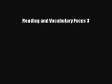 [Download PDF] Reading and Vocabulary Focus 3 PDF Online