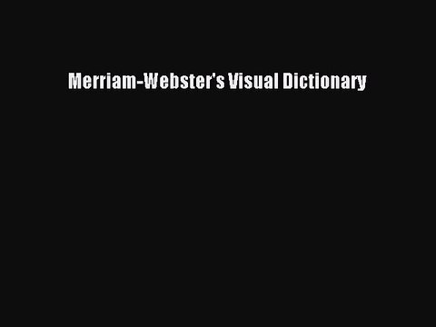 [Download PDF] Merriam-Webster's Visual Dictionary PDF Free