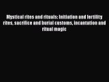 [PDF] Mystical rites and rituals: Initiation and fertility rites sacrifice and burial customs