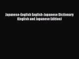 [Download PDF] Japanese-English English-Japanese Dictionary (English and Japanese Edition)