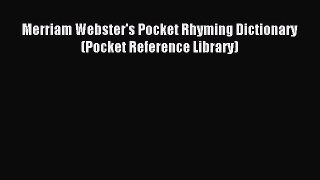 [Download PDF] Merriam Webster's Pocket Rhyming Dictionary (Pocket Reference Library) PDF Free