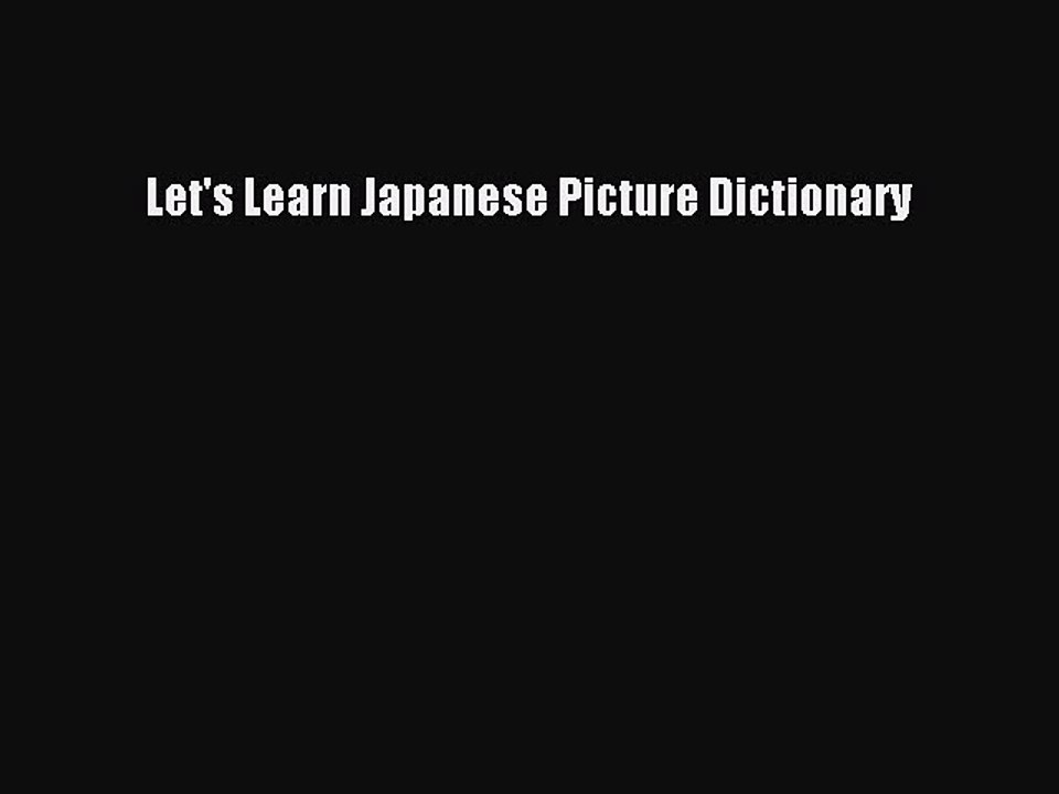 [Download PDF] Let's Learn Japanese Picture Dictionary Ebook Free