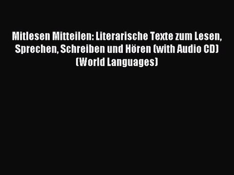 [Download PDF] Mitlesen Mitteilen: Literarische Texte zum Lesen Sprechen Schreiben und Hören