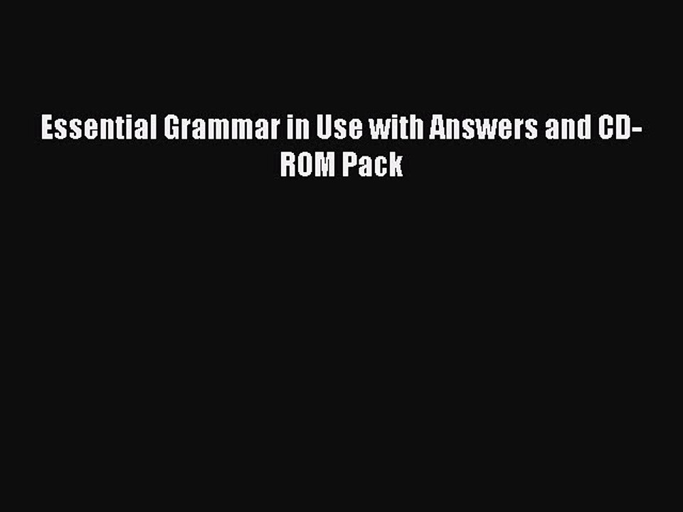 [Download PDF] Essential Grammar in Use with Answers and CD-ROM Pack Read Free