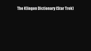 [Download PDF] The Klingon Dictionary (Star Trek) Ebook Online