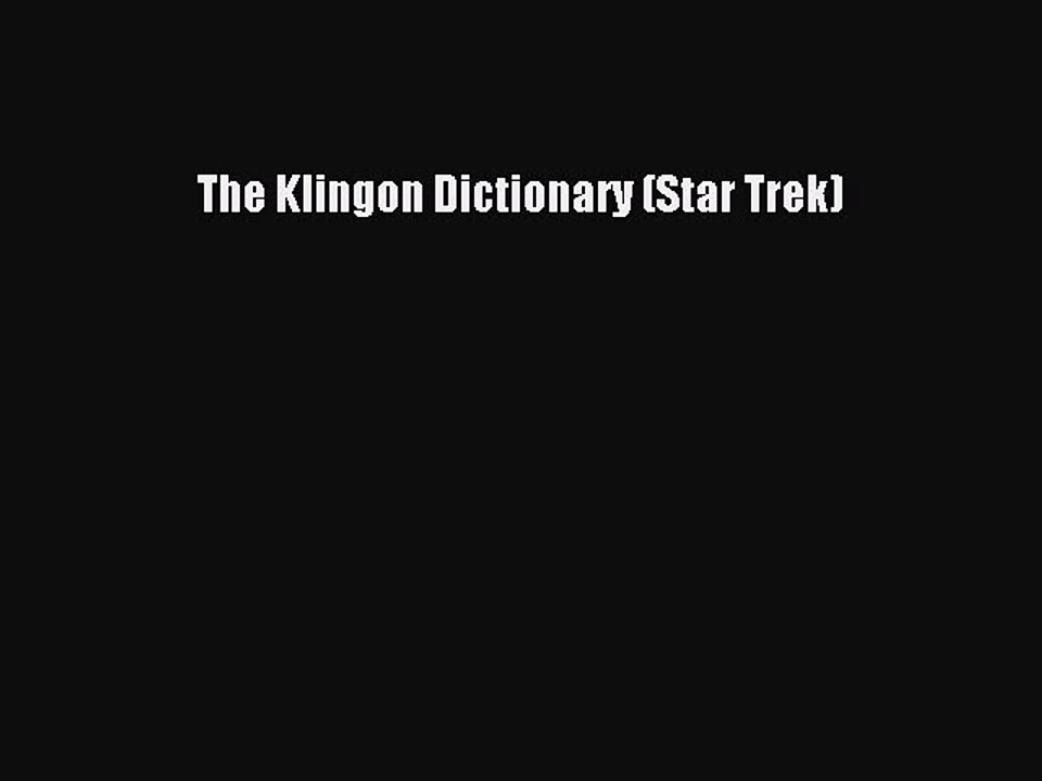 [Download PDF] The Klingon Dictionary (Star Trek) Ebook Online