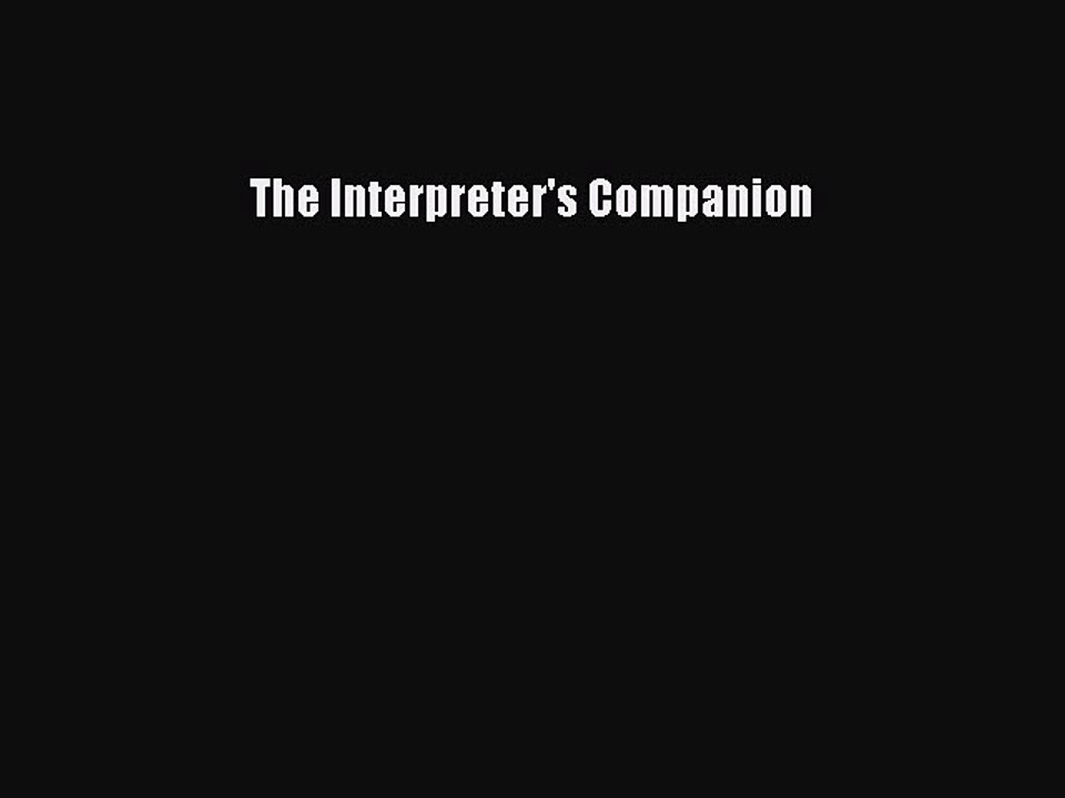 [Download PDF] The Interpreter's Companion Ebook Online