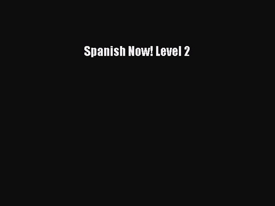 [Download PDF] Spanish Now! Level 2 PDF Free