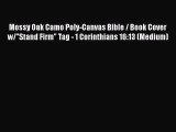 [PDF] Mossy Oak Camo Poly-Canvas Bible / Book Cover w/Stand Firm Tag - 1 Corinthians 16:13