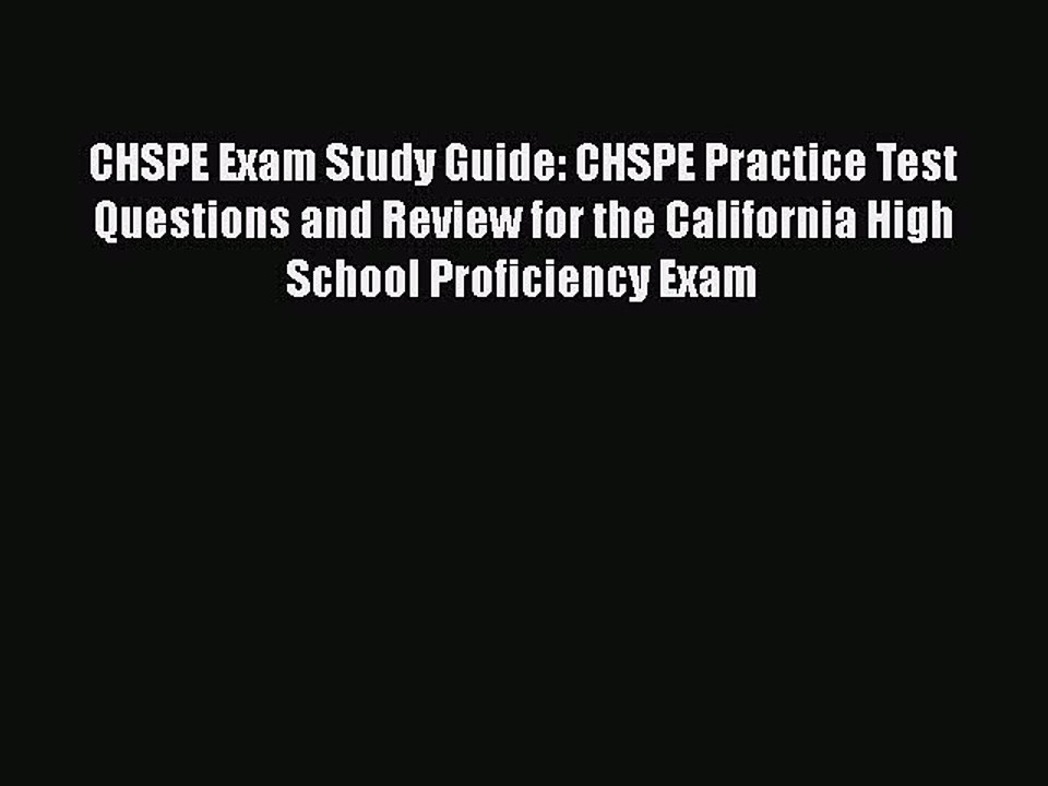 PDF CHSPE Exam Study Guide: CHSPE Practice Test Questions and Review for the California High